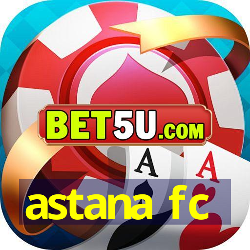 astana fc