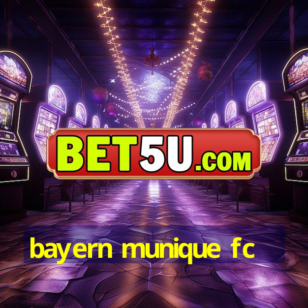 bayern munique fc