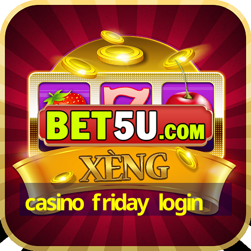 casino friday login