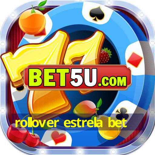 rollover estrela bet