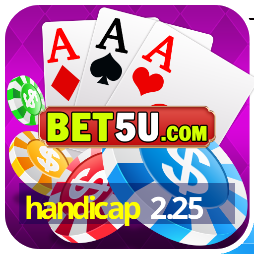 handicap 2.25