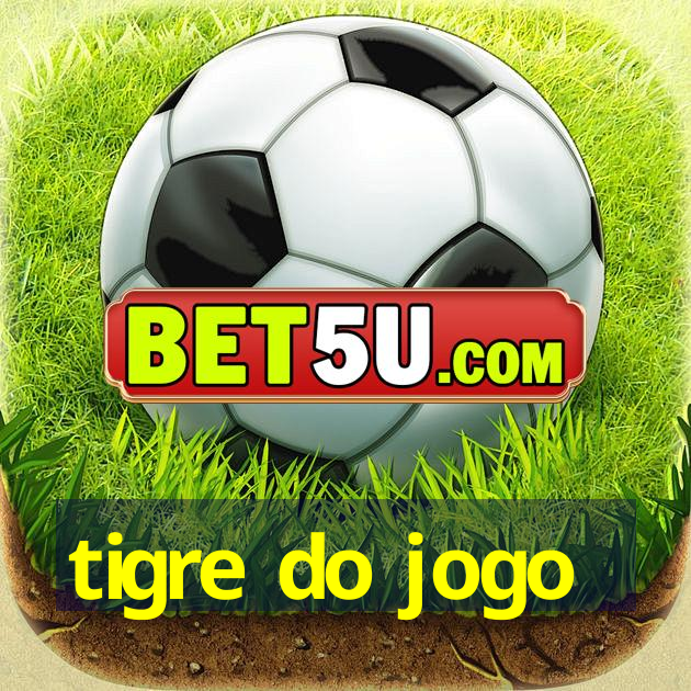 tigre do jogo