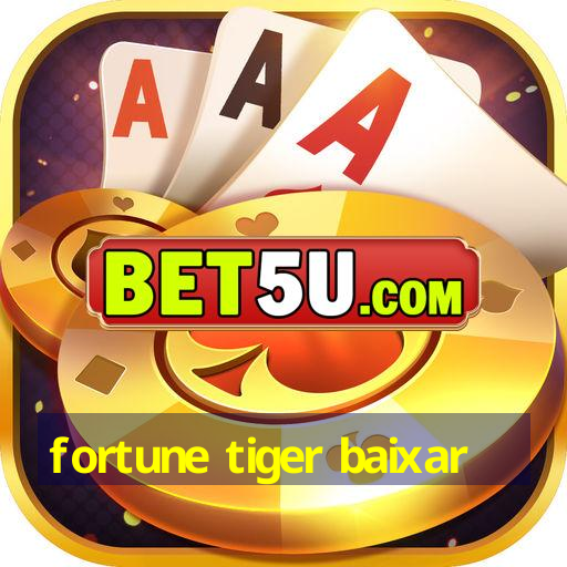 fortune tiger baixar