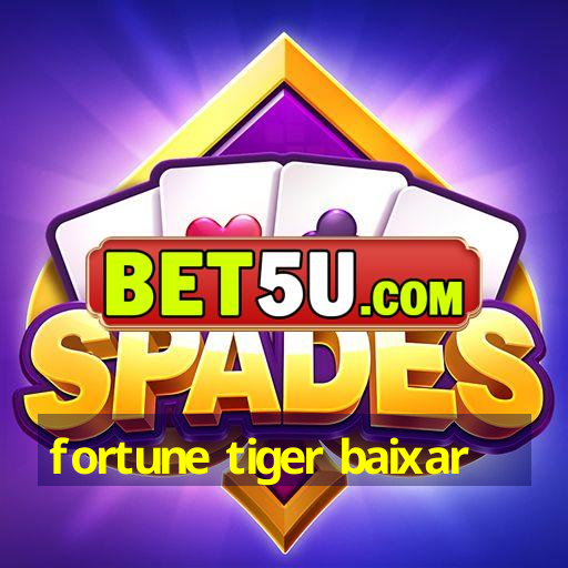 fortune tiger baixar